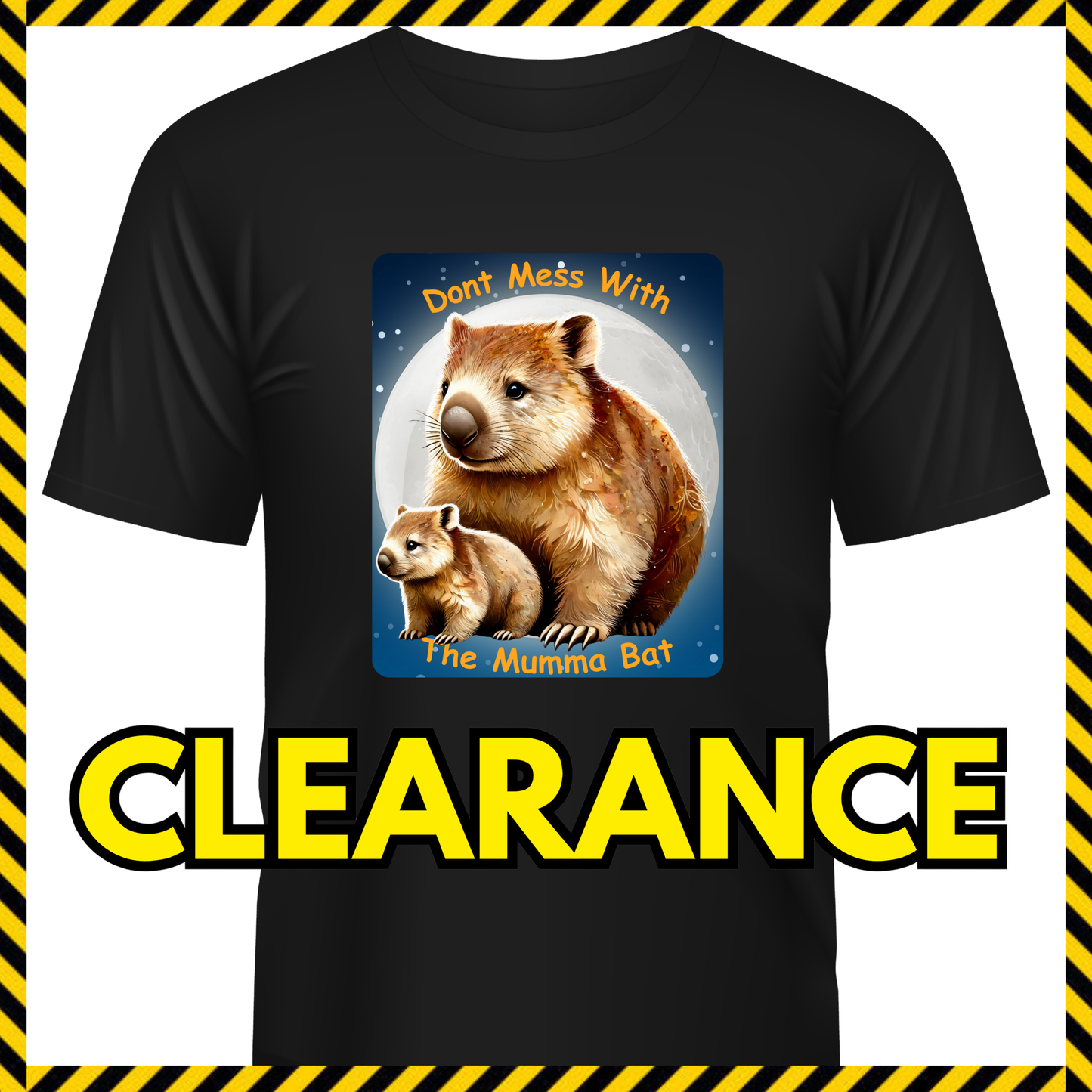 (Clearance) Don’t Mess with the Mumma Bat